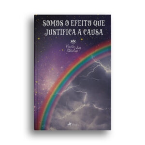 E-Book PDF Somos o Efeito que Justifica a Causa Néctar das Estrelas